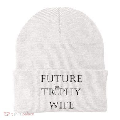 Future Trophy Wife Beanie