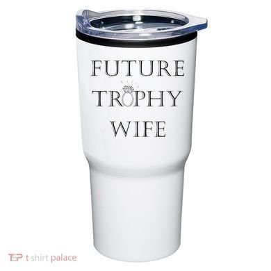 Future Trophy Wife Tumbler