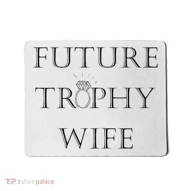 Future Trophy Wife Mousepad