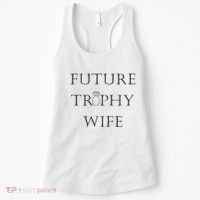 Future Trophy Wife Women's Tank Top thumb 0