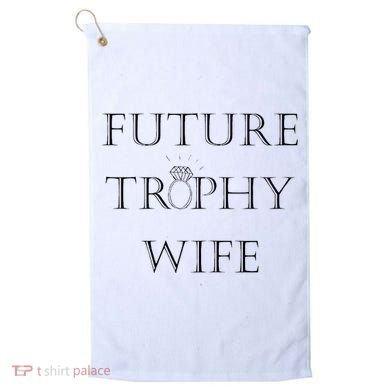 Future Trophy Wife Golf Towel