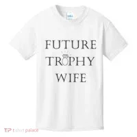 Future Trophy Wife Kids T-Shirt thumb 0