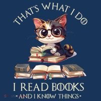 Funny ThatS What I Do I Read Books And I Know Things Gift Sweatshirt thumb 3