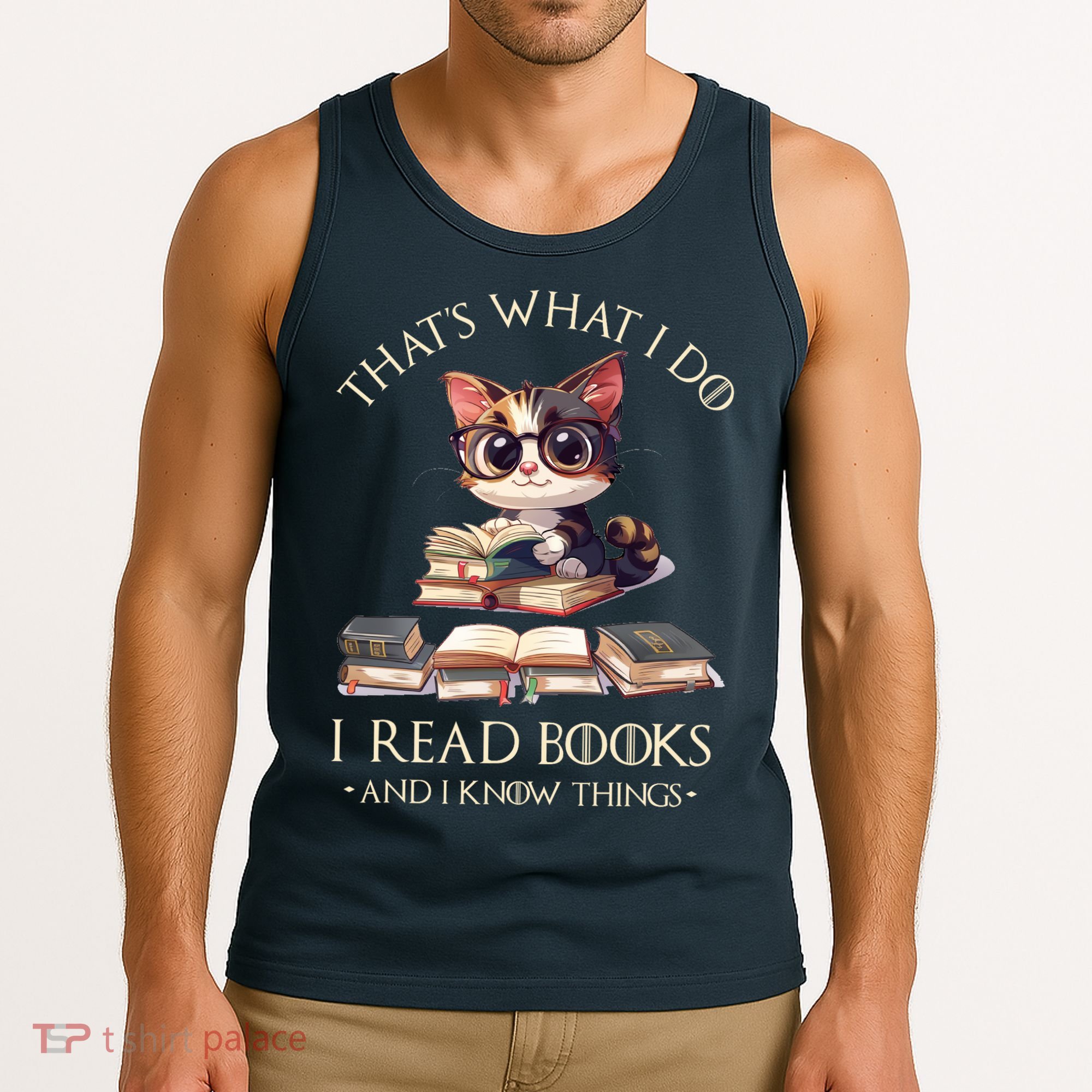 Funny ThatS What I Do I Read Books And I Know Things Gift Tank Top