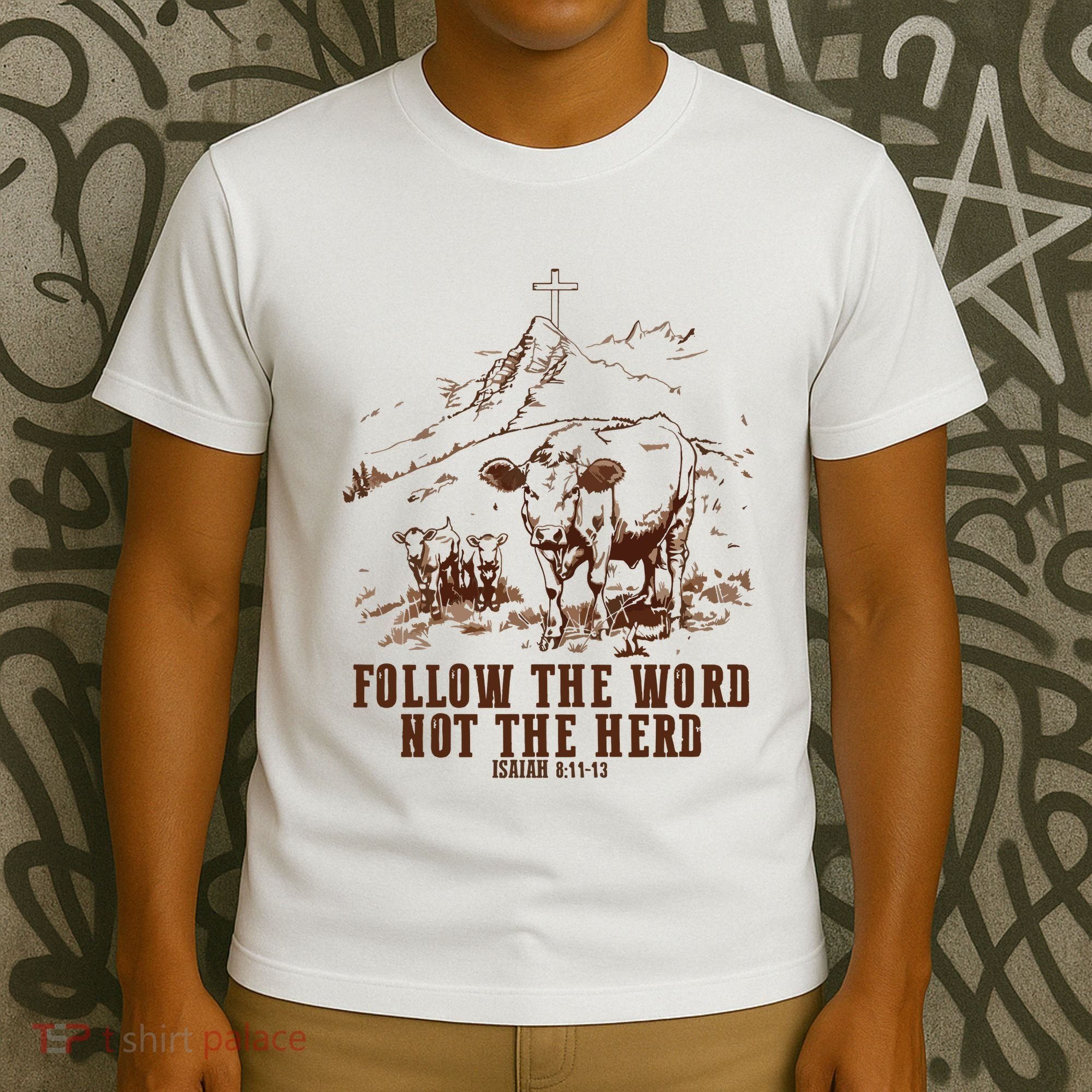 Follow The Word Not The Herd T-Shirt