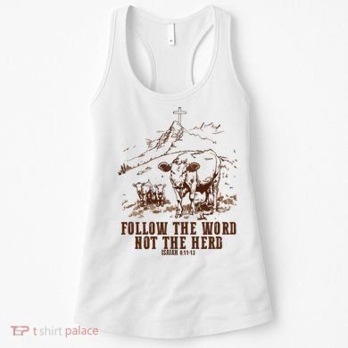 Follow The Word Not The Herd Women's Tank Top