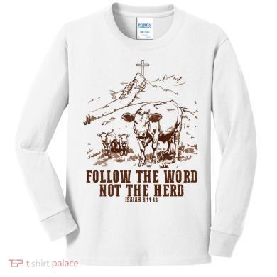 Follow The Word Not The Herd Kids Long Sleeve Shirt