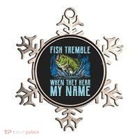 Fish Tremble When They Hear My Name Fishing Fish Ornament thumb 0