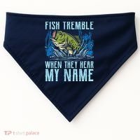 Fish Tremble When They Hear My Name Fishing Fish USA-Made Doggie Bandana thumb 0