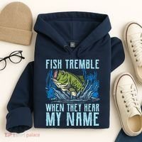 Fish Tremble When They Hear My Name Fishing Fish Hoodie thumb 4