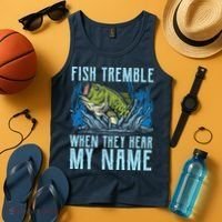 Fish Tremble When They Hear My Name Fishing Fish Tank Top thumb 4
