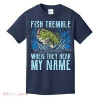 Fish Tremble When They Hear My Name Fishing Fish Kids T-Shirt thumb 0