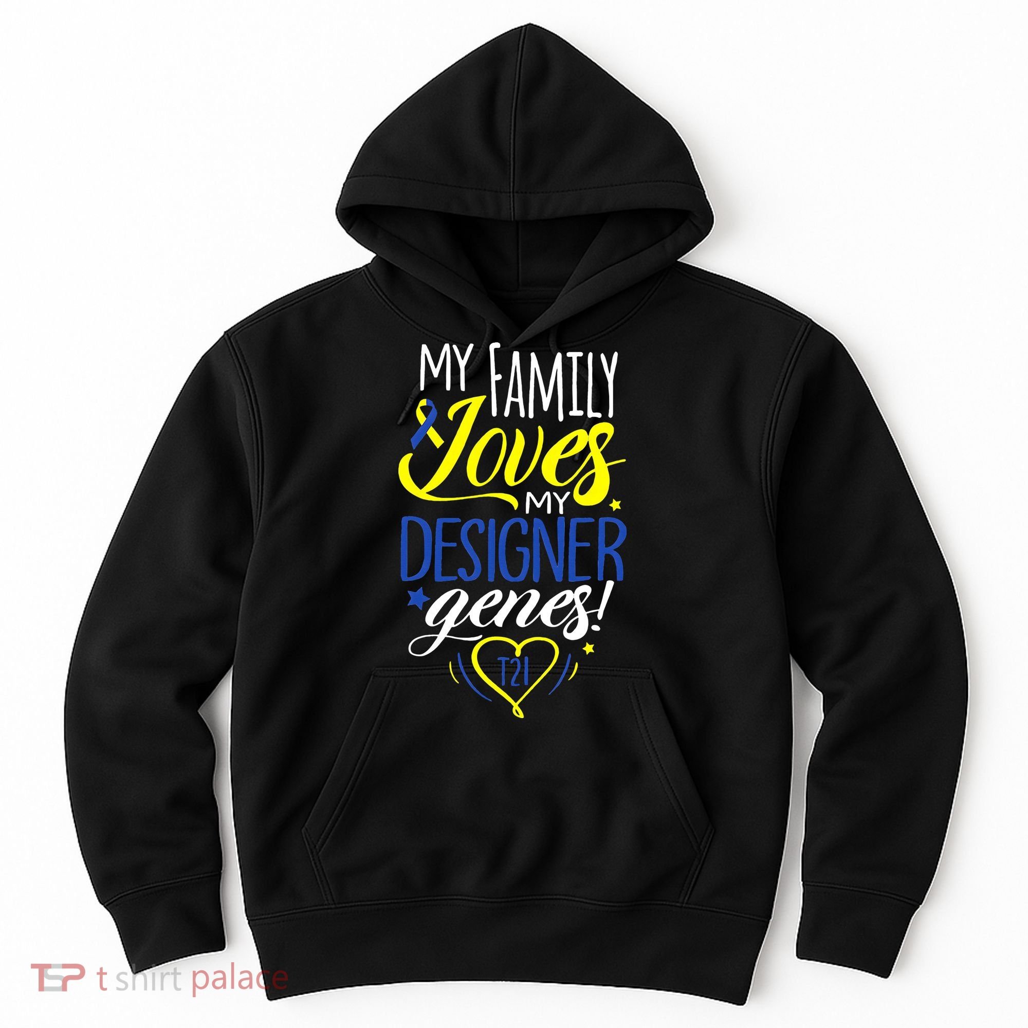 Family T21 World Down Syndrome Awareness Day Hoodie