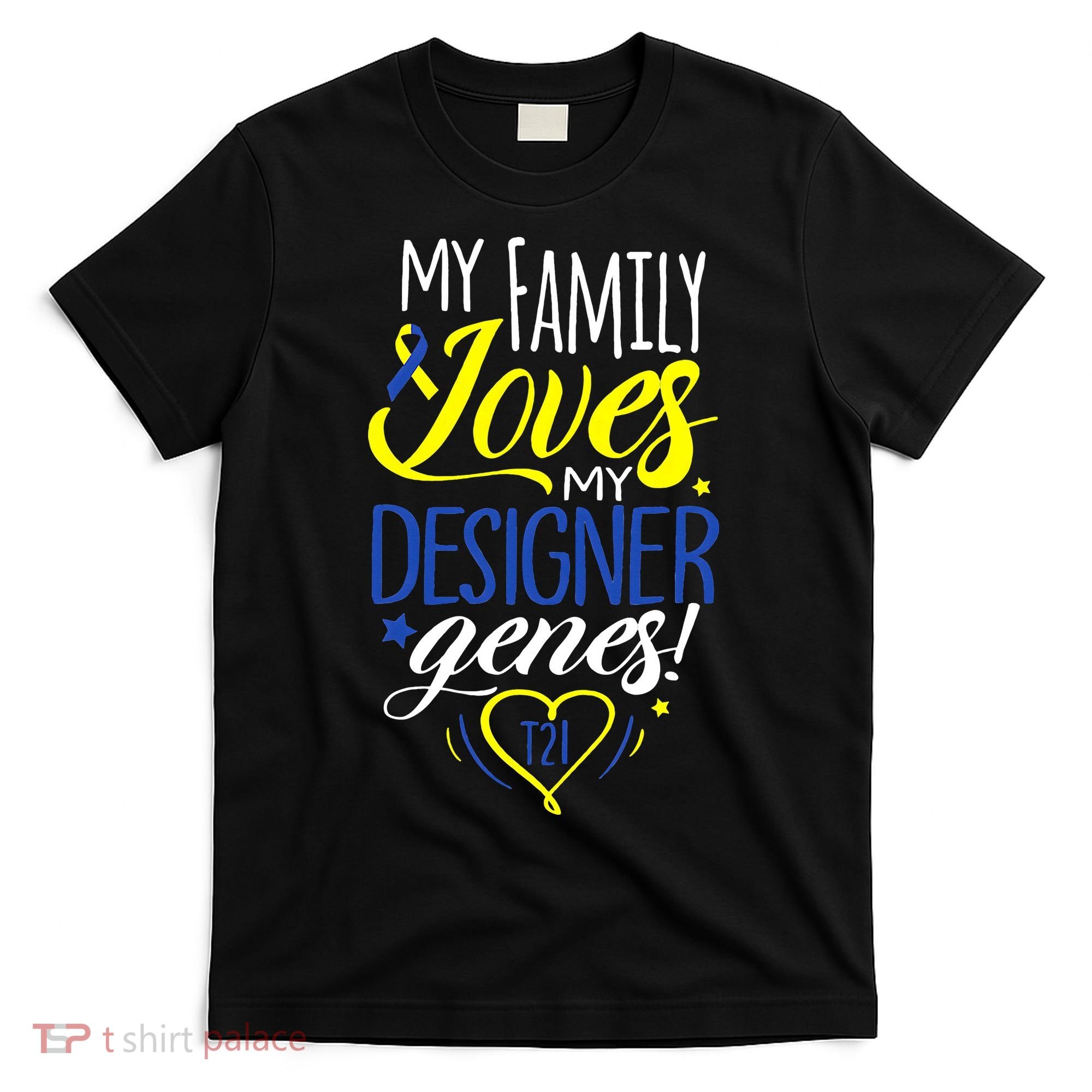 Family T21 World Down Syndrome Awareness Day T-Shirt