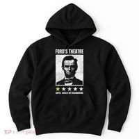 Ford's Theater Would Not Recommend Abraham Lincoln Hoodie thumb 0