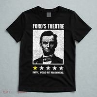 Ford's Theater Would Not Recommend Abraham Lincoln T-Shirt thumb 5