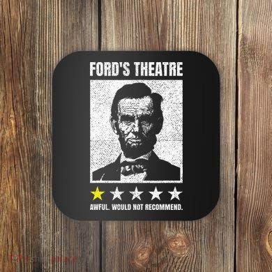 Ford's Theater Would Not Recommend Abraham Lincoln Coaster