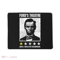 Ford's Theater Would Not Recommend Abraham Lincoln Mousepad thumb 0