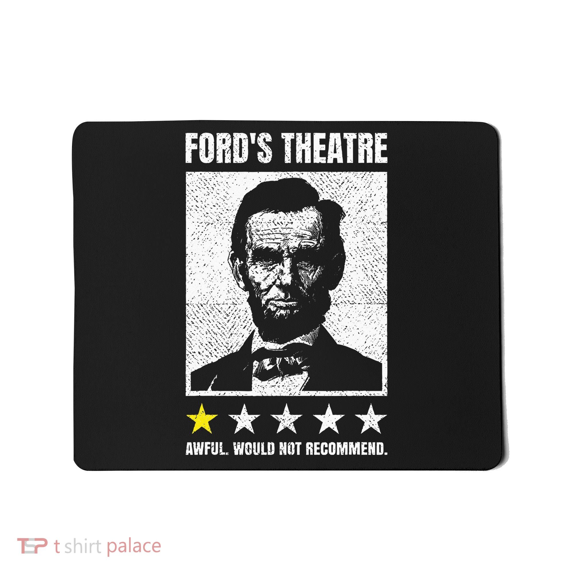 Ford's Theater Would Not Recommend Abraham Lincoln Mousepad