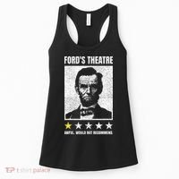 Ford's Theater Would Not Recommend Abraham Lincoln Women's Tank Top thumb 0