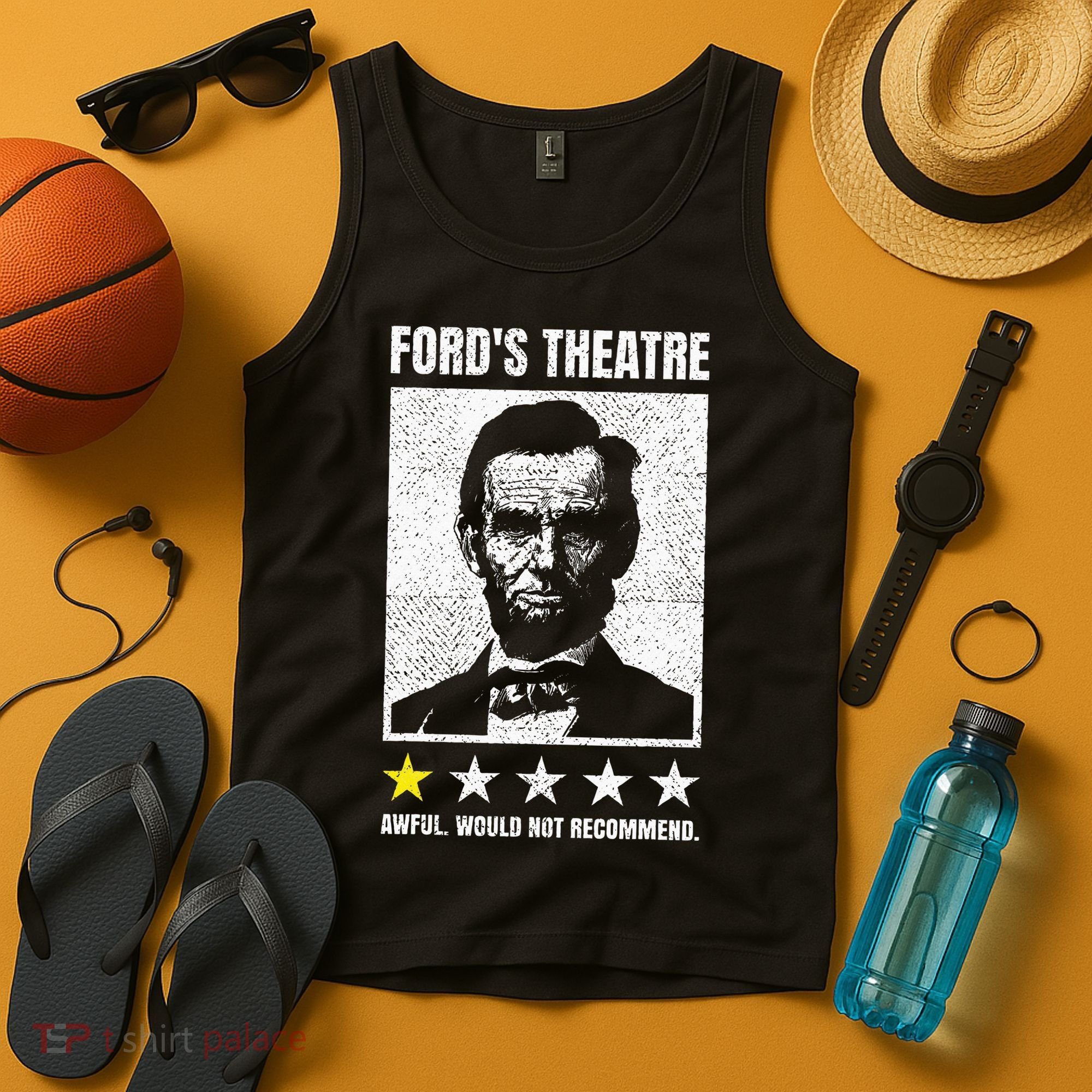 Ford's Theater Would Not Recommend Abraham Lincoln Tank Top