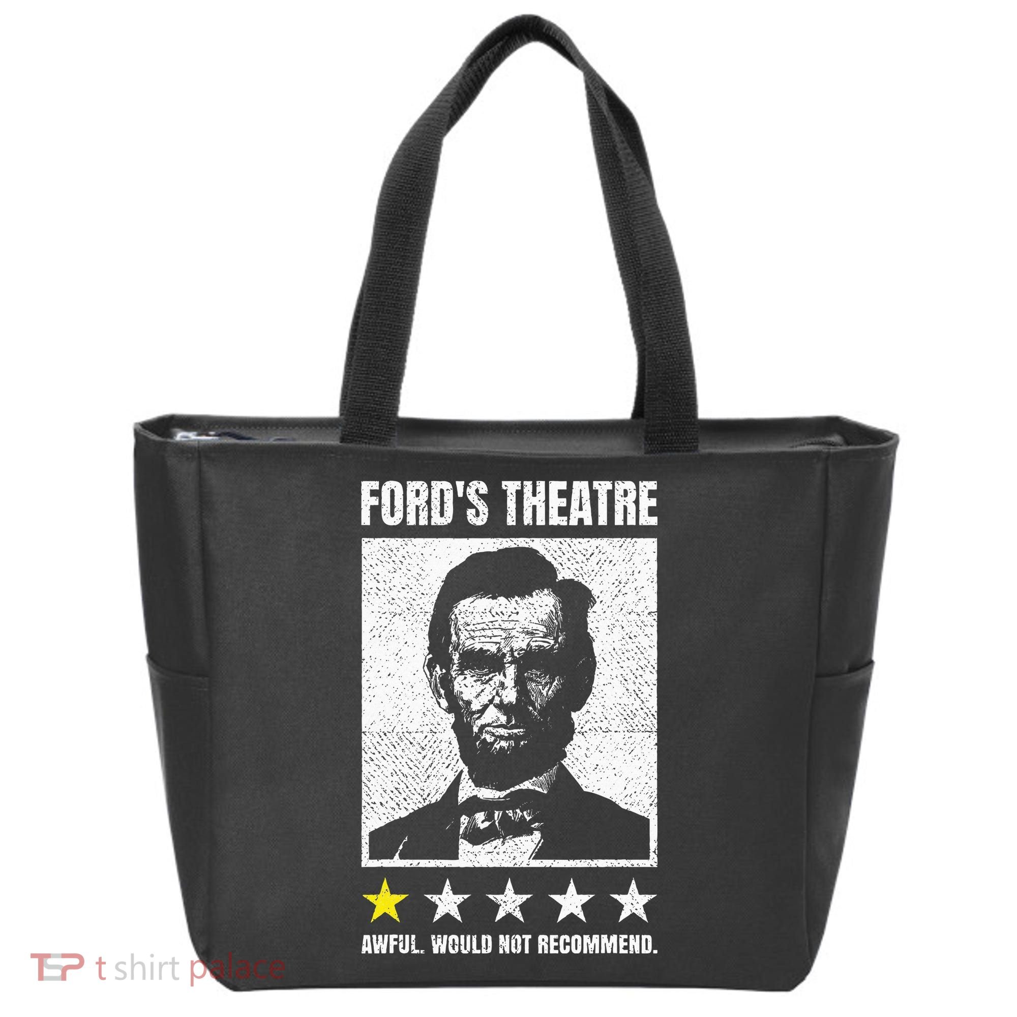 Ford's Theater Would Not Recommend Abraham Lincoln Tote Bag