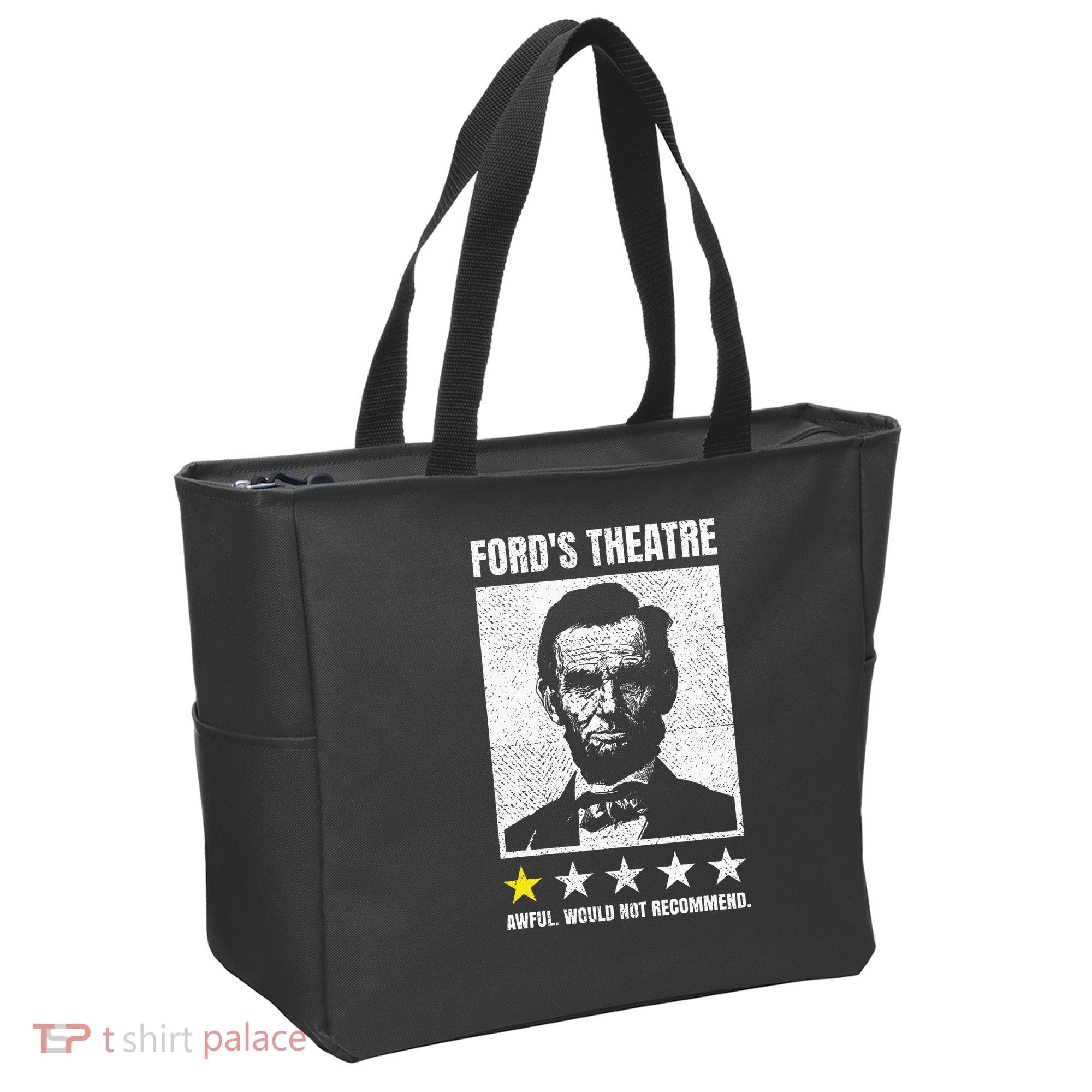 Ford's Theater Would Not Recommend Abraham Lincoln Tote Bag