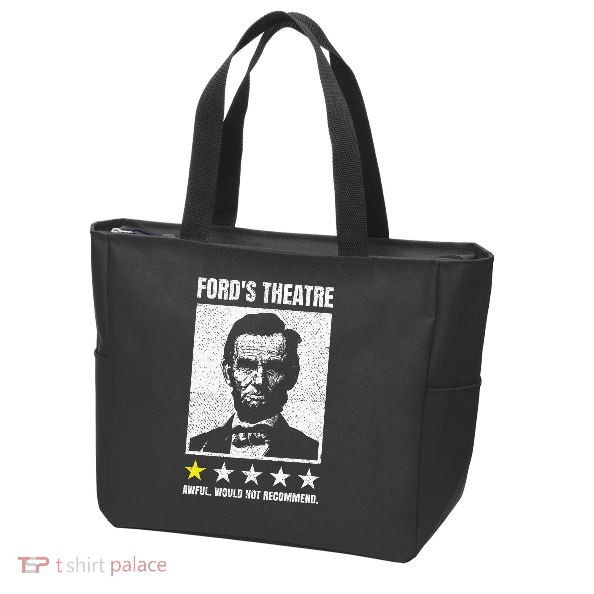 Ford's Theater Would Not Recommend Abraham Lincoln Tote Bag