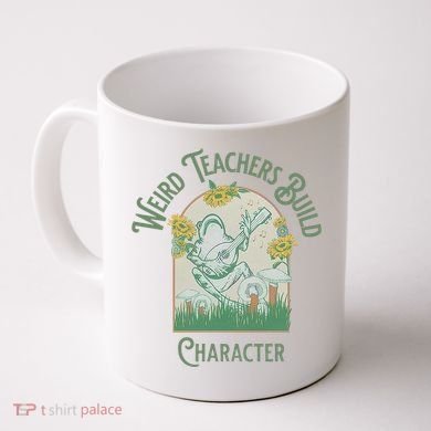 Frog Teacher Weird Teachers Build Character Coffee Mug