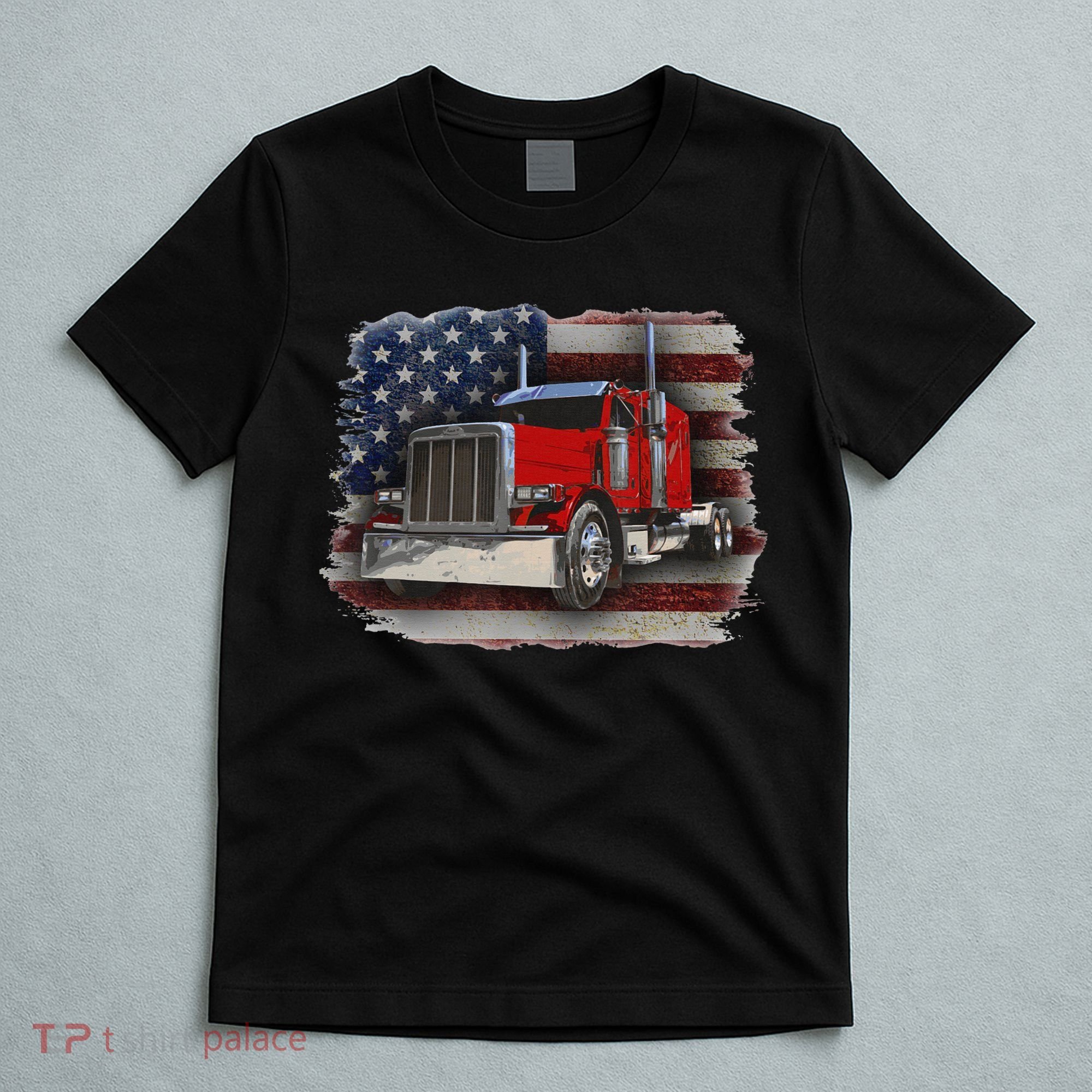 Funny Trucker  with American Flag and Big Rig T-Shirt