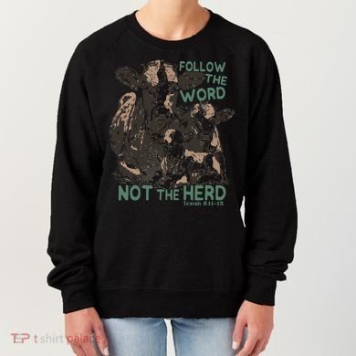 Follow The Word Not The Herd Women's Sweatshirt