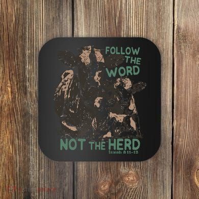 Follow The Word Not The Herd Coaster
