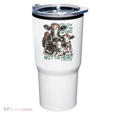 Follow The Word Not The Herd Tumbler