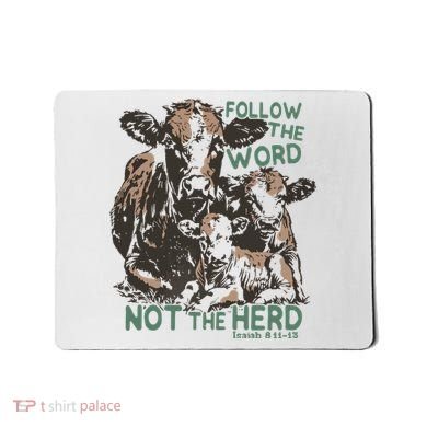 Follow The Word Not The Herd Mousepad