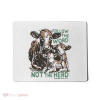 Follow The Word Not The Herd Mousepad thumb 0