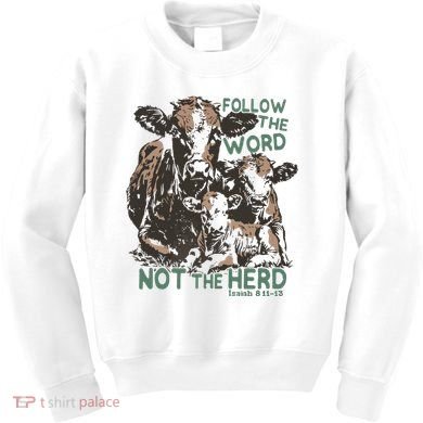 Follow The Word Not The Herd Kids Sweatshirt
