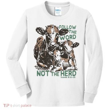 Follow The Word Not The Herd Kids Long Sleeve Shirt