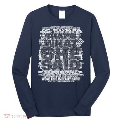 Funny That's What She Said Long Sleeve Shirt