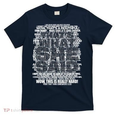 Funny That's What She Said T-Shirt
