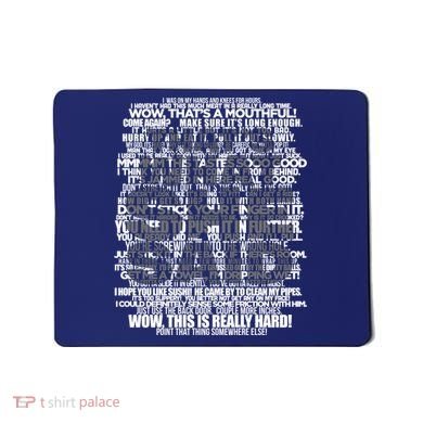 Funny That's What She Said Mousepad