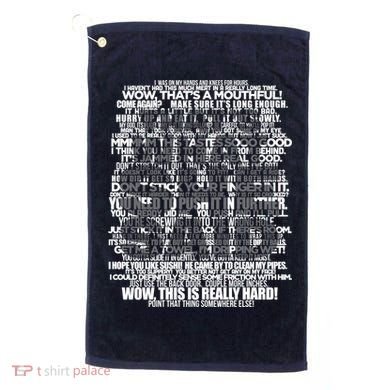 Funny That's What She Said Golf Towel