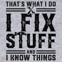Funny That's What I Do I Fix Stuff And I Know Things   Women's Sweatshirt thumb 2