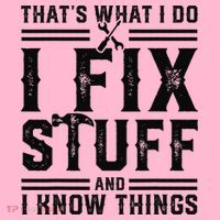 Funny That's What I Do I Fix Stuff And I Know Things   Coaster thumb 2