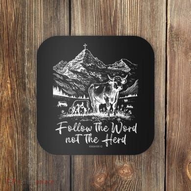 Follow The Word Not The Herd Coaster