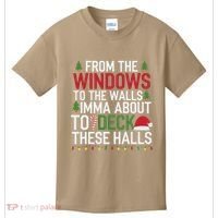 From The Windows To The Walls Imma Bout To Deck These Halls Kids T-Shirt thumb 0