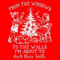 From The Windows To The Walls IM About To Deck These Halls Santa Hat thumb 1