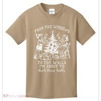 From The Windows To The Walls IM About To Deck These Halls Kids T-Shirt thumb 0