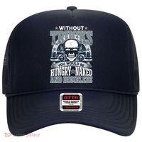 Funny Trucker Without Trucks You Would Be Hungry Naked And Homeless Hat thumb 0