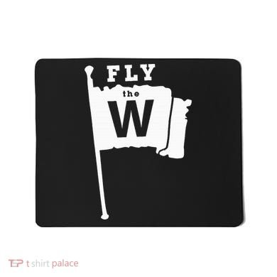 Fly The W Chicago Baseball Winning Flag Mousepad
