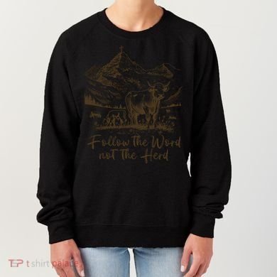 Follow The Word Not The Herd Women's Sweatshirt